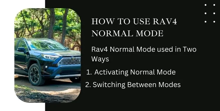 How to Use Rav4 Normal Mode How to Use Rav4 Normal Mode